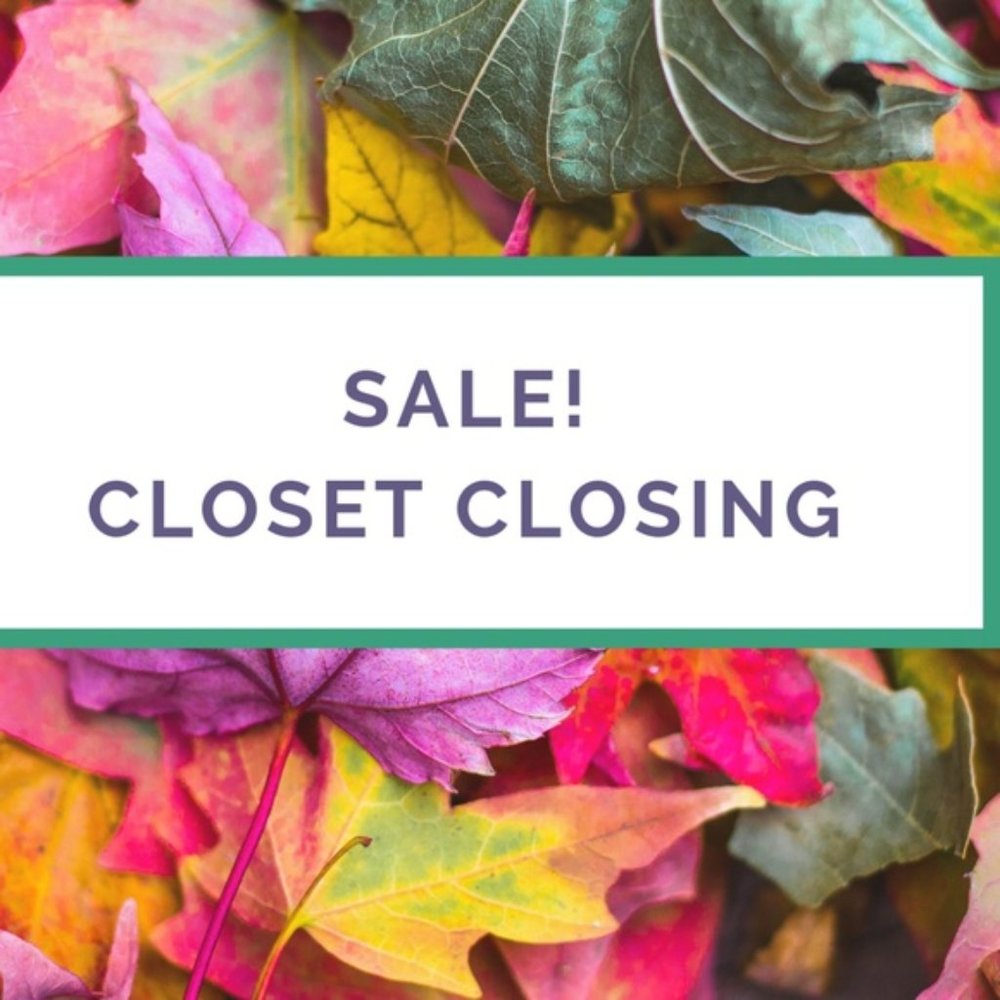 CLOSING CLOSET EVERYTHING MUST GO!
